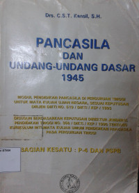 Pancasila dan Undang-Undang Dasar 1945 Pendidikan Pancasila di Perguruan Tinggi Bagian Kesatu