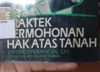 Praktek Permohonan Hak Atas Tanah