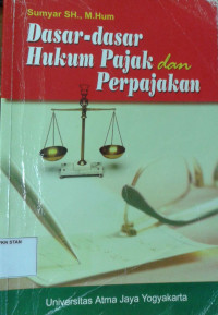 Dasar - Dasar Hukum Pajak dan Perpajakan