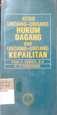Kitab Undang-Undang Hukum Dagang dan Undang-Undang Kepailitan