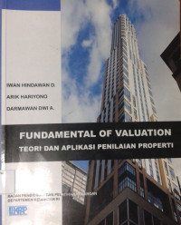 Image of Fundamental of Valuation : Teori dan Aplikasi Penilaian Properti