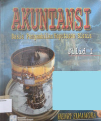 Image of Akuntansi ( Basis Pengambilan Keputusan Bisnis ) Jilid 1