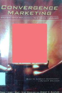 Image of Convergence Marketing: Strategi Menjangkau New Hybrid Consumer