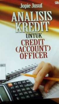 Image of Analisis Kredit untuk Credit (Account) Officer
