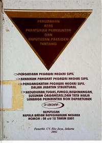 Perubahan atas Peraturan Pemerintah dan Keputusan Presiden tentang Pegawai Negeri Sipil