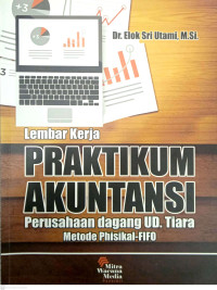 Image of Lembar Kerja Praktikum Akuntansi Perusahaan Dagang UD. Tiara Metode Phisikal-FIFO