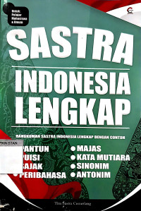 Image of Sastra Indonesia Lengkap: Rangkuman Sastra Indonesia Lengkap dengan Contoh