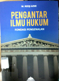 Image of Pengantar Ilmu Hukum: Fondasi Pengenalan