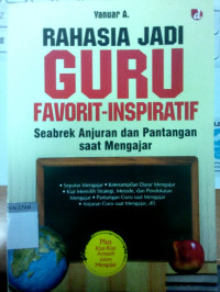 Rahasia Jadi Guru Favorit-Inspiratif