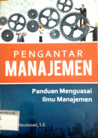 Image of Pengantar Manajemen : Paduan Menguasai Ilmu Manajemen