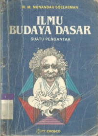 Ilmu Budaya Dasar Suatu Pengantar