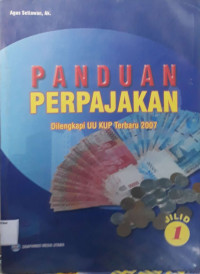 Image of Panduan Perpajakan Dilengkapi UU KUP Terbaru 2007 Jilid 1