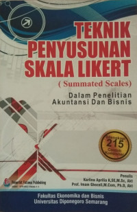 Teknik Penyusunan Skala Likert (Summated Scales): Dalam Penelitian Akuntansi dan Bisnis