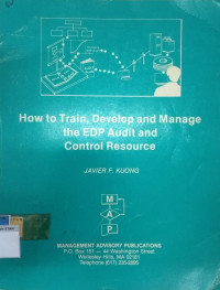 Image of How to Train, Develop and Manage the EDP Audit and Control Resource