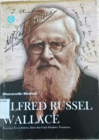 Image of Alfred Russel Wallace : Pencetus Teori Seleksi Alam dan Garis Imajiner Nusantara