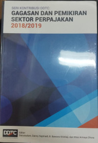 Image of Seri Kontribusi DDTC : Gagasan dan Pemikiran Sektor Perpajakan 2018/2019