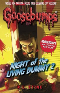 Goosebumps : Night of the Living Dummy 2