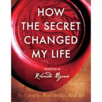 How the Secret Changed My Life