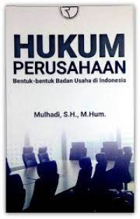 Hukum Perusahaan : Bentuk-bentuk Badan Usaha di Indonesia