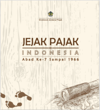 Jejak Pajak Indonesia : Abad Ke-7 Sampai 1966