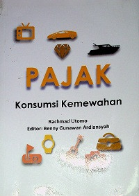 PAJAK Konsumsi Kemewahan