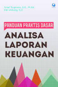 Image of Panduan Praktis Dasar Analisa Laporan Keuangan