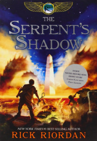 The Kane Chronicles Book Three : The Serpent's Shadow