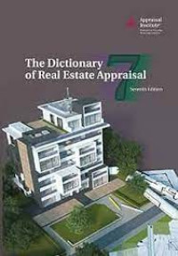 The Dictionary of Real Estate Appraisal