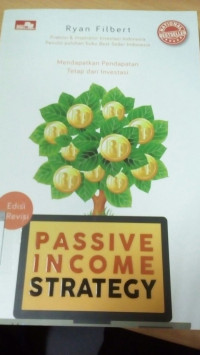 Image of Passive Income Strategy: Mendapatkan Pendapatan Tetap dari Investasi