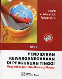 Pendidikan Kewarganegaraan di Perguruan Tinggi: Mengembangkan Etika Berwarga Negara