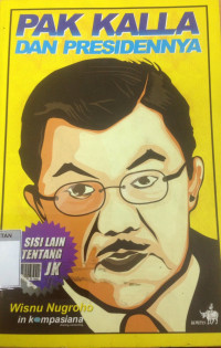 Pak Kalla dan Presidennya