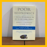 Image of Poor Economics : A Radical Rethinking of the Way to Fight Global Poverty